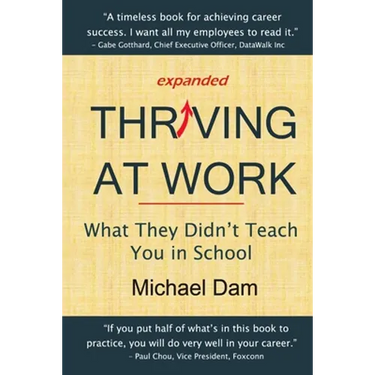 Thriving At Work: What They Didn't Teach You in School