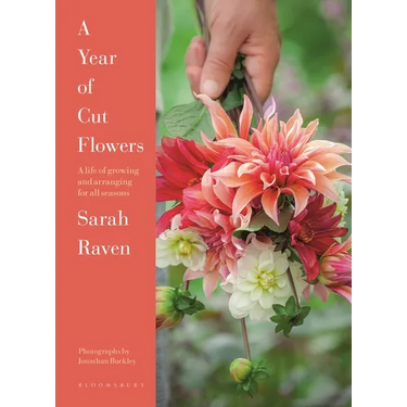 A Year of Cut Flowers: Color and Joy for All Seasons
