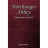 Northanger Abbey: Large Print Edition