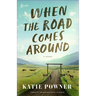 When the Road Comes Around
