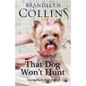 That Dog Won't Hunt