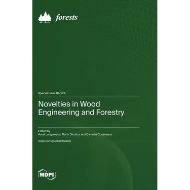 Novelties in Wood Engineering and Forestry