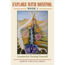 Explore with Monitor: Book 1: Lessons for Freeing Yourself