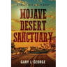 Mojave Desert Sanctuary: A Smoke Tree Mystery