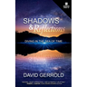 Shadows & Reflections