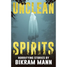 Unclean Spirits: Horrifying Stories