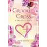 Crooked Cross: A Mother's Love