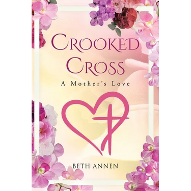 Crooked Cross: A Mother's Love