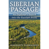 Siberian Passage: An Explorer's Search into the Russian Arctic