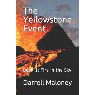 The Yellowstone Event: Book 1: Fire in the Sky