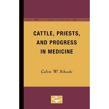 Cattle, Priests, and Progress in Medicine