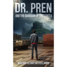 Dr. Pren and the Guardian of the Vortex