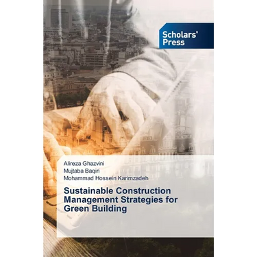 Sustainable Construction Management Strategies for Green Building