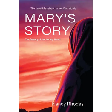 Mary's Story: The Beauty of the Lonely Heart