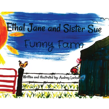 Ethal Jane and Sister Sue: Funny Farm