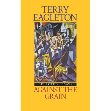 Against the Grain: Essays 1975-1985