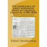 The emergence of early newspaper print in colonial Calcutta. (1780-1820): Snippets from a hybrid world: grammar books, politics and advertisements.