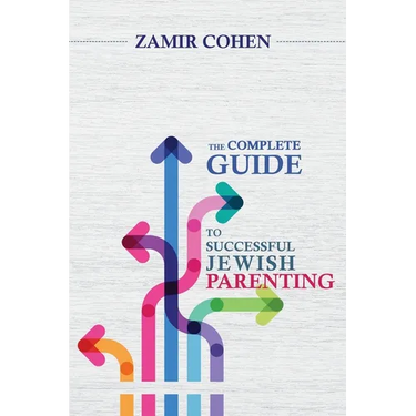 The Complete Guide to Successful Jewish Parenting