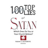 100 Top Lies of Satan: Lies #100-91 - Which ones do you or your church believe?