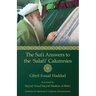 The Sufi Answers to the 'Salafi' Calumnies: 'False hadiths', 'Grave-worship', 'Miracles of the Awliya', 'Knowledge of the unseen', and more