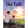 The Talk: Conversations Between A Black Father And His Son