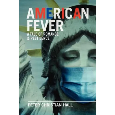 American Fever: A Tale of Romance & Pestilence