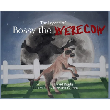 The Legend of Bossy the Werecow