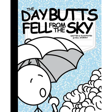 The Day Butts Fell from the Sky