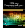 Microsoft Excel 2016 Programming by Example with Vba, XML, and ASP