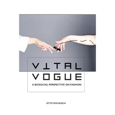 Vital Vogue: A biosocial perspective on fashion