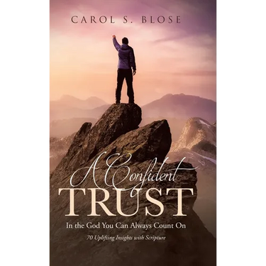 A Confident Trust: In the God You Can Always Count On