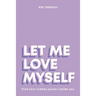 Let Me Love Myself