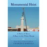 Monumental Heist