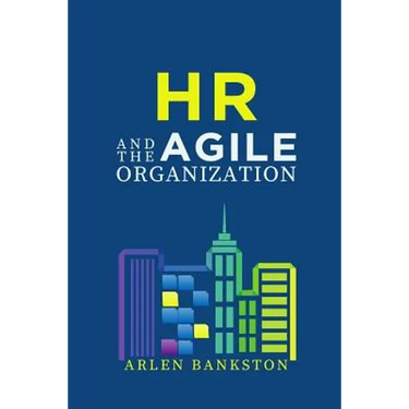 HR and the Agile Organization