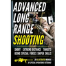 Advanced Long Range Shooting: An Illustrated Manual