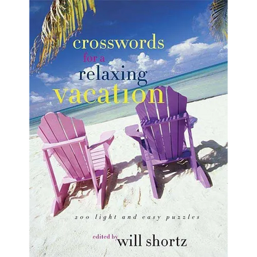The New York Times Crosswords for a Relaxing Vacation: 200 Light and Easy Puzzles