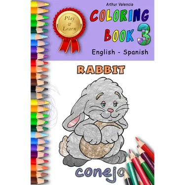 Play & Learn Coloring Book 3: English - Spanish