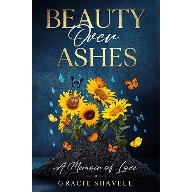 Beauty Over Ashes