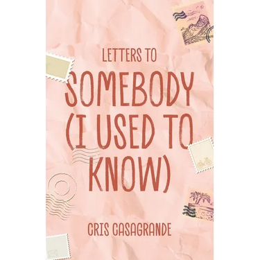 Letters To Somebody (I Used To Know)