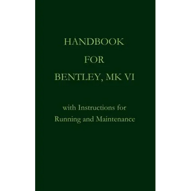 Handbook for Bentley, Mk. VI