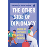 The Other Side of Diplomacy