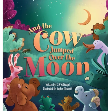 And the Cow Jumped Over the Moon