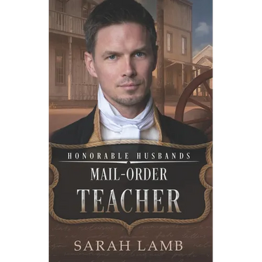 Mail-Order Teacher: Honorable Husbands