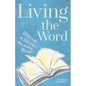 Living the Word: Reflections on Scripture's Most Beloved Passages