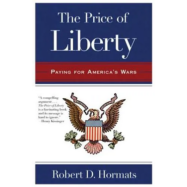 The Price of Liberty: Paying for America's Wars