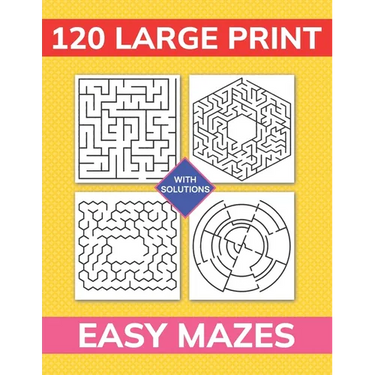 120 Large Print Easy Mazes