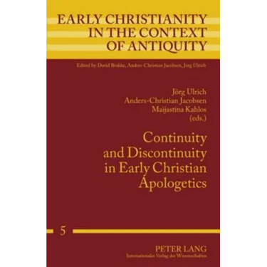 Continuity and Discontinuity in Early Christian Apologetics