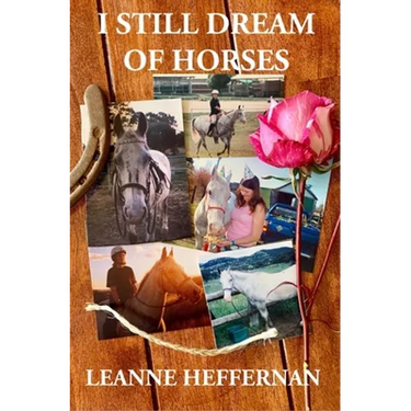 I Still Dream of Horses: A girl, her horse and the stories of their lives
