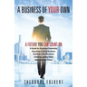 A Business of Your Own: A Future You Can Count On