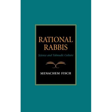 Rational Rabbis: Science and Talmudic Culture